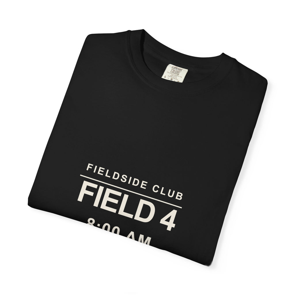 Field 4 / 8:00 AM Heavyweight Tee