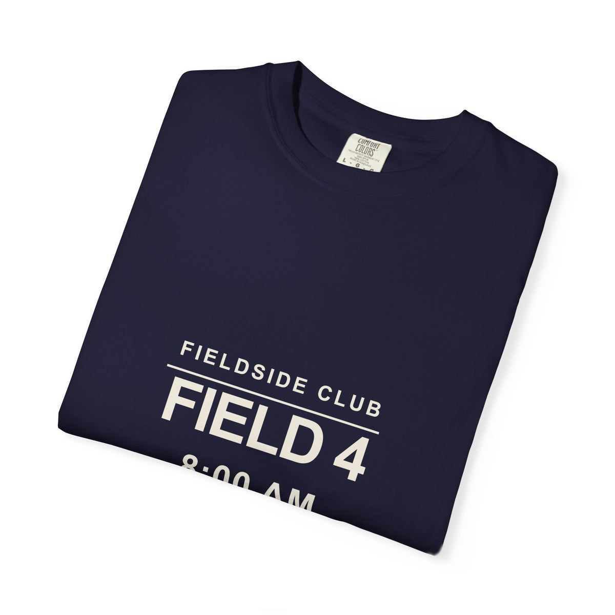 Field 4 / 8:00 AM Heavyweight Tee