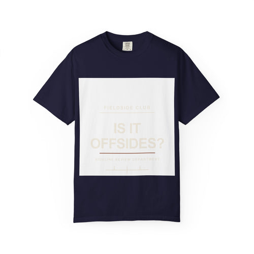 IS IT OFFSIDES? Heavyweight Tee